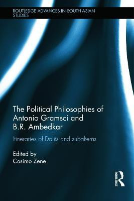 The Political Philosophies of Antonio Gramsci and B. R. Ambedkar(English, Hardcover, unknown)