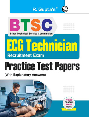 BTSC: ECG Technician Recruitment Exam � Practice Test Papers (With Explanatory Answers)(Paperback, RPH Editorial Board)