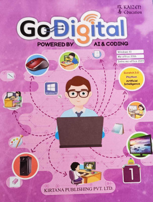 GO DIGITAL POWERED BY AI & CODING CLASS 1(MUMBAI-400 703, KIRTANA PUBLISHING)