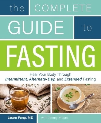 The Complete Guide to Fasting(English, Paperback, Moore Jimmy)