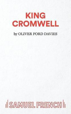 King Cromwell: Play(English, Paperback, Davies Oliver Ford)