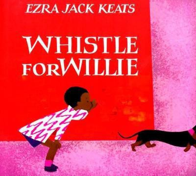 Whistle for Willie(English, Hardcover, Keats Ezra Jack)