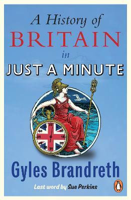 A History of Britain in Just a Minute(English, Paperback, Brandreth Gyles)