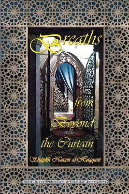 Breaths from Beyond the Curtain(English, Paperback, Al-Haqqani Shaykh Muhammad Nazim Adil)