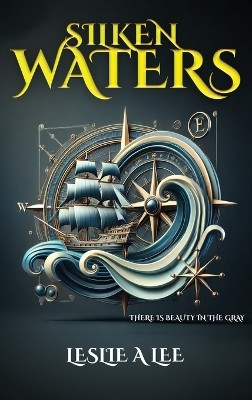 Silken Waters(English, Hardcover, Anne Lee Leslie)
