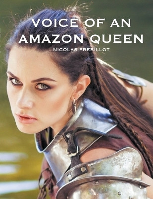 Voice of an Amazon Queen(English, Paperback, Frebillot Nicolas)