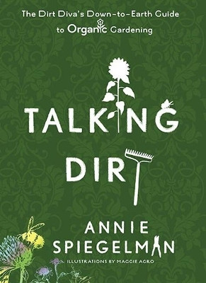 Talking Dirt(English, Paperback, Spiegleman Annie)