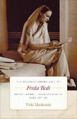 The Revolutionary Life of Freda Bedi(English, Paperback, Mackenzie Vicki)