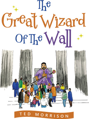 The Great Wizard of the Wall(English, Paperback, Morrison Ted)