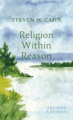 Religion Within Reason, Second Edition(English, Hardcover, Cahn Steven M)