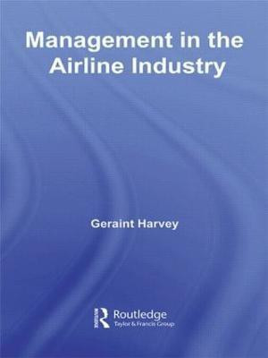 Management in the Airline Industry(English, Hardcover, Harvey Geraint)