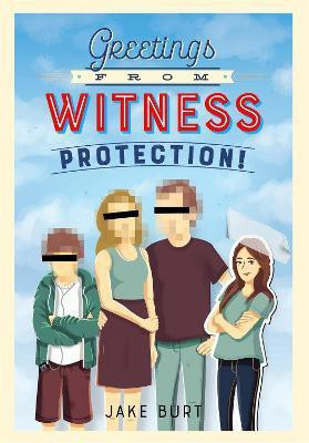 Greetings from Witness Protection!(English, Paperback, Burt Jake)