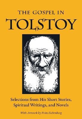 The Gospel in Tolstoy(English, Paperback, Tolstoy Leo)