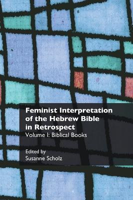 Feminist Interpretation of the Hebrew Bible in Retrospect(English, Paperback, unknown)