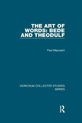 The Art of Words: Bede and Theodulf(English, Paperback, Meyvaert Paul)