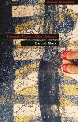 Feminist Theory After Deleuze(English, Electronic book text, Stark Hannah Dr)