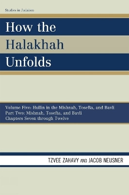How the Halakhah Unfolds(English, Paperback, Zahavy Tzvee)