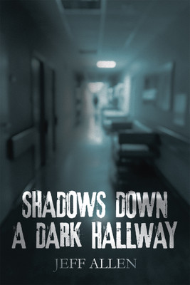 Shadows Down a Dark Hallway(English, Paperback, Allen Jeff)