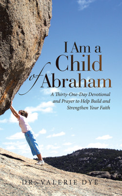 I Am a Child of Abraham(English, Paperback, Dye Valerie Dr)