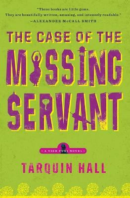 The Case of the Missing Servant(English, Paperback, Hall Tarquin)