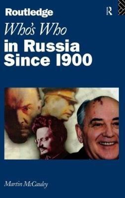 Who's Who in Russia since 1900(English, Hardcover, McCauley Martin)