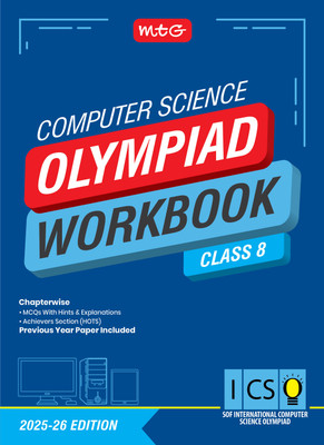 MTG International Computer Science Olympiad (ICSO) Workbook Class 8 - Chapterwise Quick Recap, MCQs & Previous Year Paper - SOF ICSO Olympiad Books For 2025-26 Exam(Paperback, MEETU MISRA)