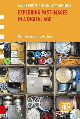Exploring Past Images in a Digital Age(English, Electronic book text, unknown)