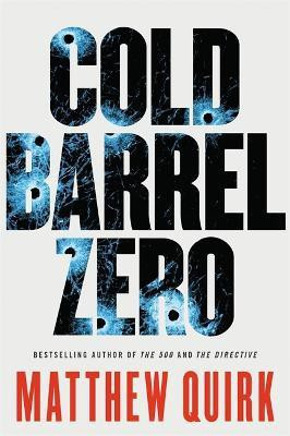 Cold Barrel Zero(English, Paperback, Quirk Matthew)