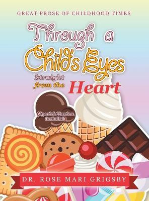 Through a Child's Eyes(English, Hardcover, Grigsby Rose Mari Dr)