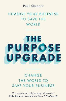 The Purpose Upgrade(English, Paperback, Skinner Paul)