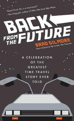 Back From the Future(English, Paperback, Gilmore Brad)