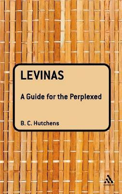 Levinas: A Guide For the Perplexed(English, Electronic book text, Hutchens Benjamin)