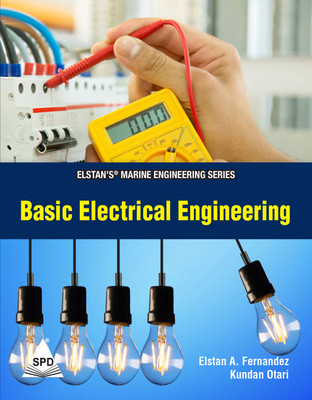 Basic Electrical Engineering (Elstan's® Marine Engineering Series)(Paperback, Elstan A. Fernandez, Kundan Otari)