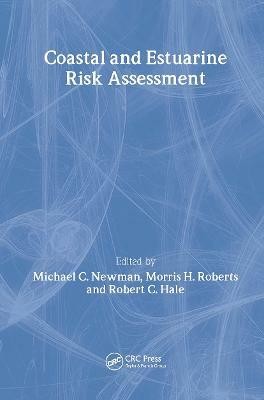 Coastal and Estuarine Risk Assessment(English, Hardcover, unknown)