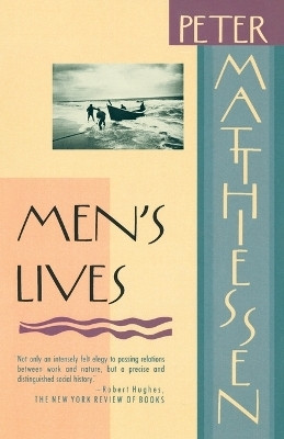 Men's Lives(English, Paperback, Matthiessen Peter)