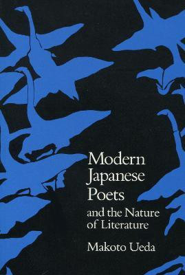 Modern Japanese Poets and the Nature of Literature(English, Hardcover, Ueda Makoto)