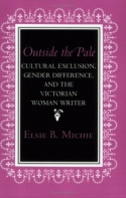 Outside the Pale(English, Paperback, Michie Elsie B.)