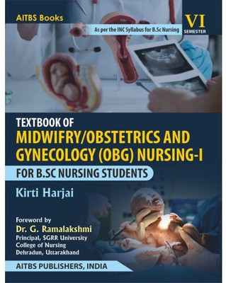 Textbook of MIDWIFERY/OBSTETRICS AND GYNECOLOGY (OBG) NURSING-I for B.Sc Nursing Students(Paperback, KIRTI HARJAI)