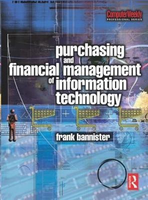 Purchasing and Financial Management of Information Technology(English, Hardcover, Bannister Frank)