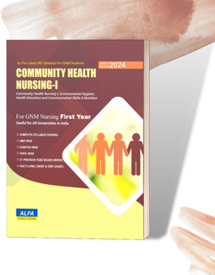 GNM Nursing Community Health Nursing Study Material & Model Papers for First year, As per Latest INC Syllabus Latest Edition [ ENGLISH MEDIUM ](Paperback, ALFA PUBLICATIONS)