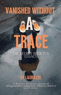 Vanished Without a Trace(English, Paperback, Lee Laura)