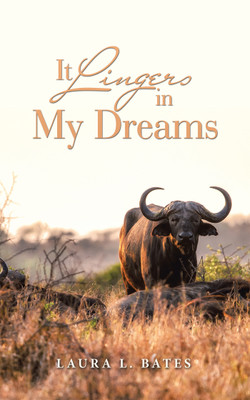 It Lingers in My Dreams(English, Paperback, Bates Laura L)