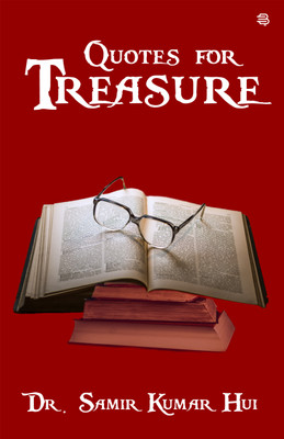 Quotes for Treasure(Paperback, Dr. Samir Kumar Hui)