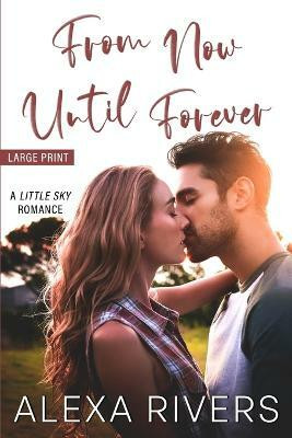 From Now Until Forever(English, Paperback, Rivers Alexa)