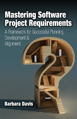 Mastering Software Project Requirements(English, Hardcover, Davis Barbara)