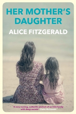 Her Mother's Daughter(English, Paperback, Fitzgerald Alice)