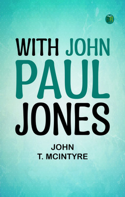 With John Paul Jones(Paperback, John T. McIntyre)
