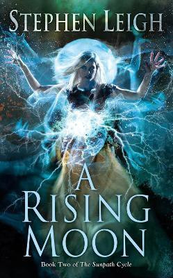 A Rising Moon(English, Paperback, Leigh Stephen)