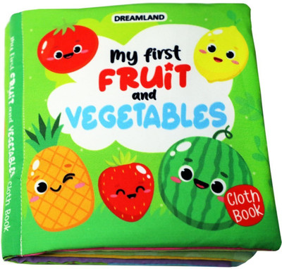 Baby My First Cloth Book Fruit and Vegetables with Squeaker and Crinkle Paper, Non-Toxic Early Educational Toy for Toddler, Infants  - Age 0 -3 Years | 10 Pages of cloth Book(English, Cloth Book, unknown)