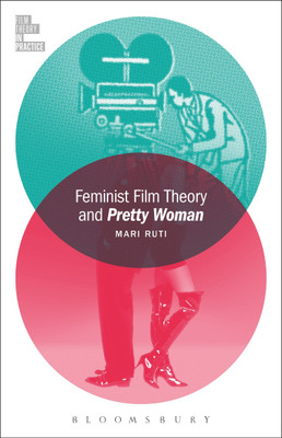 Feminist Film Theory and Pretty Woman(English, Hardcover, Ruti Mari Professor)